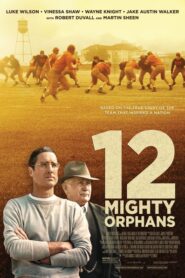 12 Mighty Orphans izle