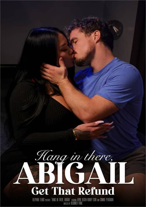 Hang In There, Abigail – Get That Refund erotik film izle